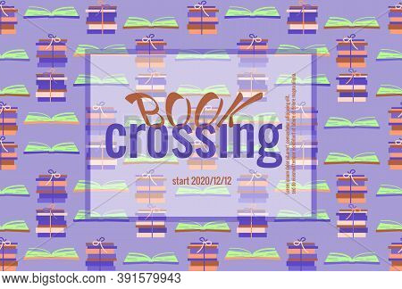 Bookcrossing Banner. Information Template On Background With Stacks Of Books And Open Books With Pag