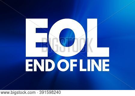 Eol - End Of Line Acronym, Technology Concept Background