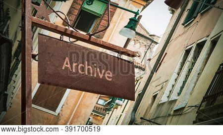 Street Sign The Direction Way To Archive