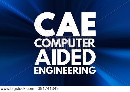 Cae - Computer Aided Engineering Acronym, Technology Concept Background