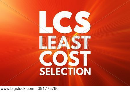 Lcs - Least Cost Selection Acronym, Business Concept Background