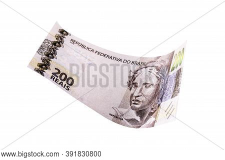 200 Reais Bank Notes, New Banknote From Brazil, On Isolated White Background