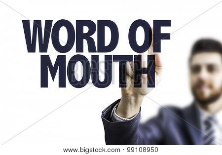 Business man pointing the text: Word of Mouth