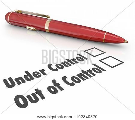 Uner or Out of Control words beside check boxes and a red ink pen to mark the correct answer whether a project, job or task is being handled or managed well or ineffectively