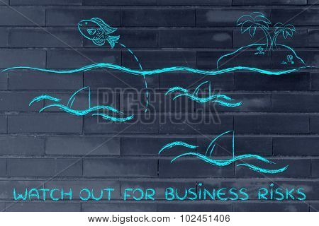 Watch Out For Business Risks