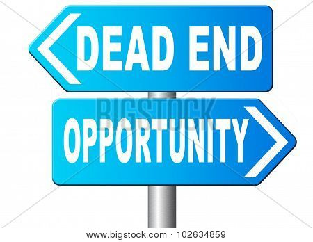 Opportunity Or Dead End
