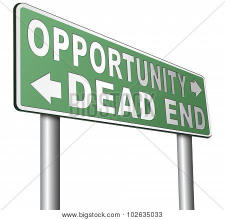 Opportunity Or Dead End