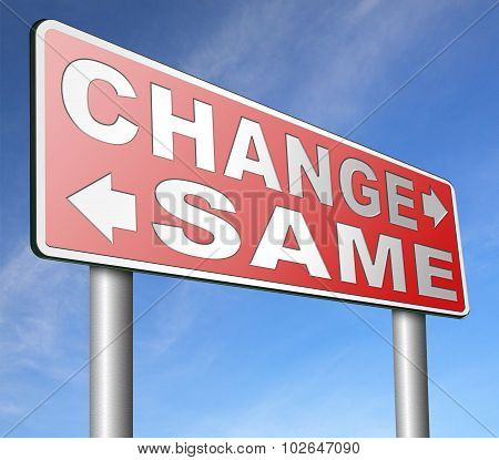Same Or Change