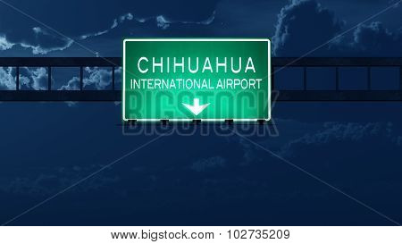 Chihuahua Mexico Airport Highway Road Sign At Night