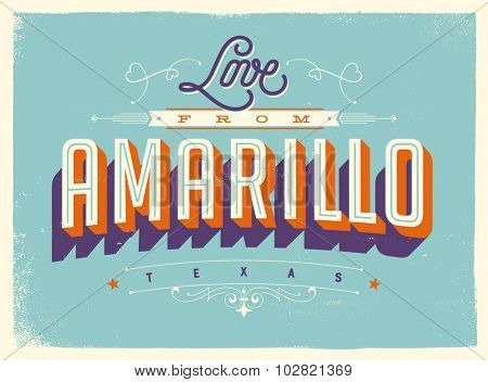 Vintage style Touristic Greeting Card with texture effects - Love from Amarillo, Texas - Vector EPS10.