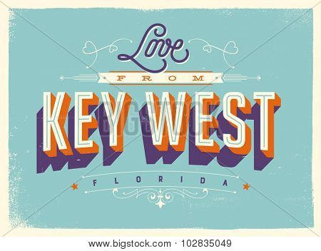 Vintage style Touristic Greeting Card with texture effects - Love from Key West, Florida - Vector EPS10.