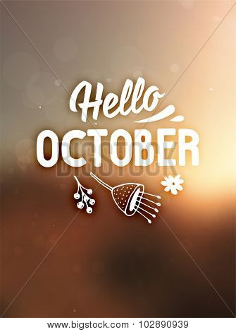 Autumn abstract vector banner. Typographic greeting card design. Blurred background. Hello October