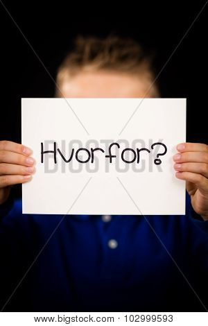Child Holding Sign With Norwegian Word Hvorfor - Why