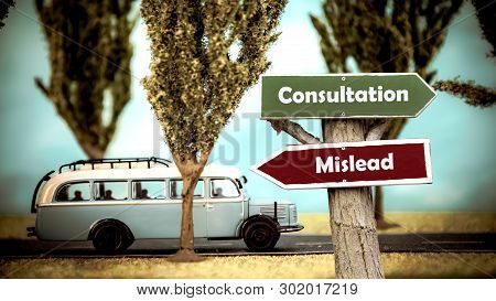 Street Sign The Direction Way To Consultation Versus Mislead