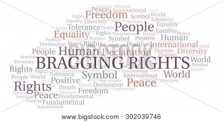 Bragging Rights Word Cloud. Wordcloud Made With Text Only.