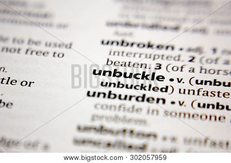 Word Or Phrase Unbuckle In A Dictionary.