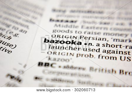 Word Or Phrase Bazooka In A Dictionary.