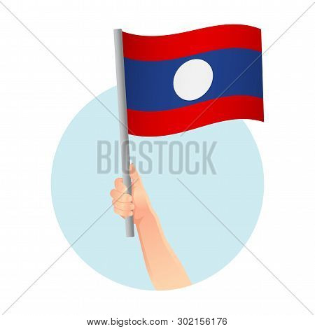 Laos Flag In Hand. Patriotic Background. National Flag Of Laos Vector Illustration
