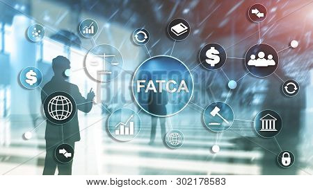 Fatca Foreign Account Tax Compliance Act United States Of America Government Law Business Finance Re