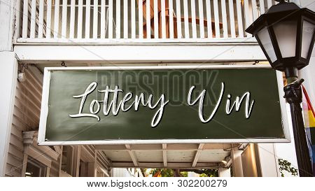 Street Sign The Direction Way To Lottery Win