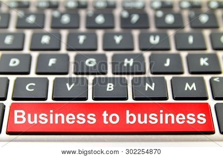 Business To Business Word On Computer Keyboard, 3d Rendering