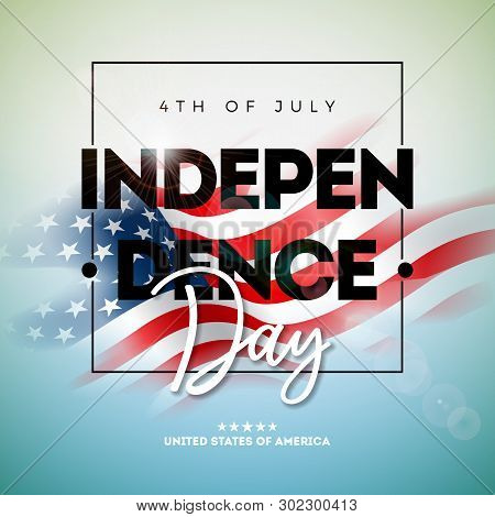 4th Of July Independence Day Of The Usa Vector Illustration Wth American Flag And Typography Letter 