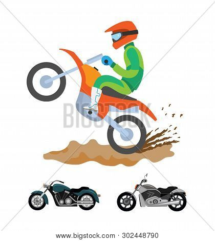 Dirt Splashes On Ground Vector, Man Riding Motorcycle, Motorbikes Types. Hobby And Active Lifestyle 