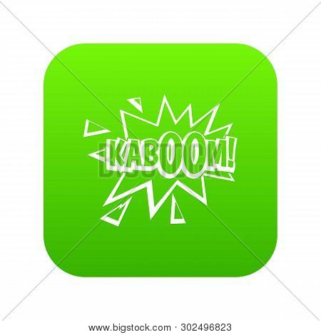 Kaboom, Explosion Icon Digital Green For Any Design Isolated On White Illustration