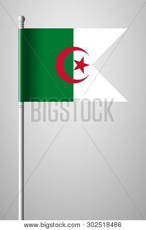 Flag Of Algeria. National Flag On Flagpole. Isolated Illustration On Gray