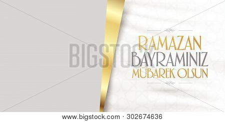 Eid Al-fitr Mubarak Islamic Feast Greetings (turkish: Ramazan Bayraminiz Mubarek Olsun) Holy Month O