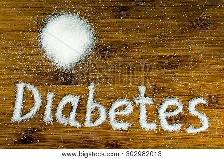 Inscription Diabetes On The Table. Concept No Sugar Diet. Can Be Used As A Background. Copy Space, C