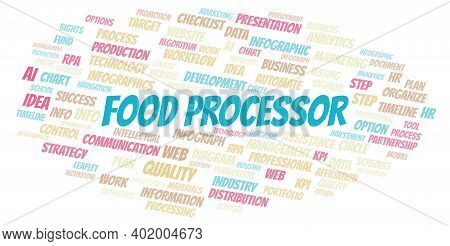 Food Processor Typography Word Cloud Create With The Text Only.
