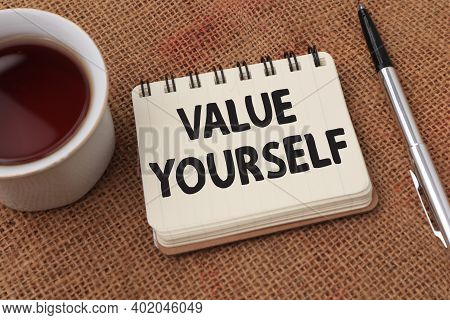 Value Yourself, Motivational Inspirational Words Quotes Text Typography Witten On Book Against Woode