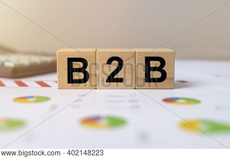 B2B Acronym On Marketing Documents On Dices. Btob Business Concept
