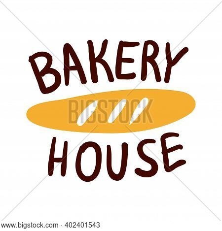 Bread And Bakery House Logo And Icon With Lettering. Flat Bagel And Croissant And Baguette Silhouett