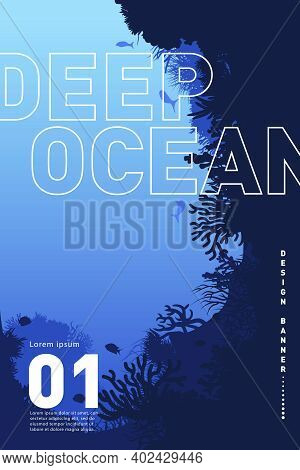 Graphic Banner, Deep Ocean. Stylish Poster On The Theme Of The Sea. Deep Sea Peisage, Corals And Alg