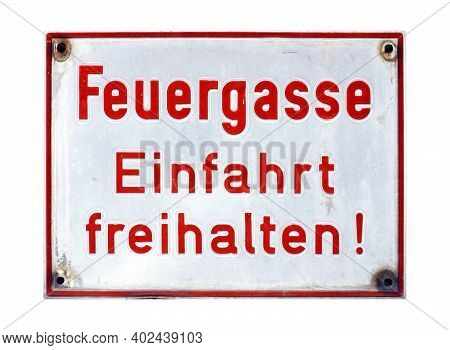 German Traffic Sign Isolated Over White Background. Feuergasse, Einfahrt Freihalten (translation: Fi