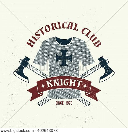 Knight Historical Club Badge, T-shirt Design. Vector Illustration. Concept For Shirt, Print, Stamp, 