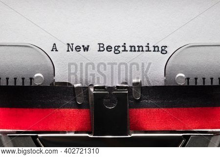 A New Beginning on typewriter concept for change, new job, restarting and employment opportunity