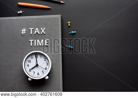 Tax Time Concepts. Money Management.business Financial.copy Space
