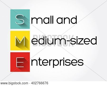 Sme - Small And Medium-sized Enterprises Acronym, Business Concept Background