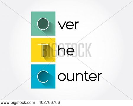 Otc - Over The Counter Acronym, Medical Concept Background