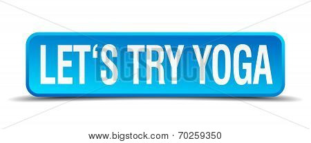 Lets Try Yoga Blue 3D Realistic Square Isolated Button