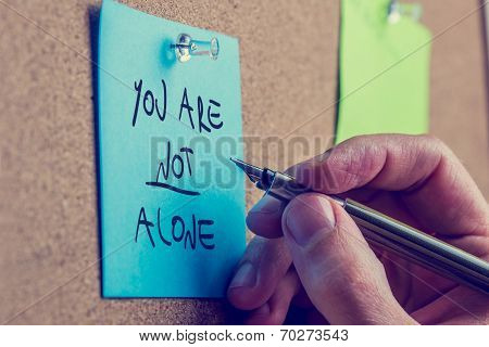 You Are Not Alone