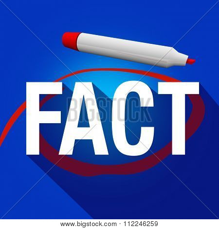 Fact word circled with red marker or pen to illustrate finding accurate truthful information