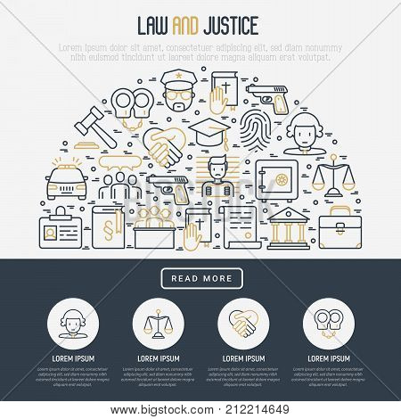 Law and justice concept in half circle with thin line icons: judge, policeman, lawyer, fingerprint, jury, agreement, witness, scales. Vector illustration for banner, web page, print media.