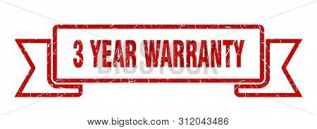 3 Year Warranty Grunge Ribbon. 3 Year Warranty Sign. 3 Year Warranty Banner