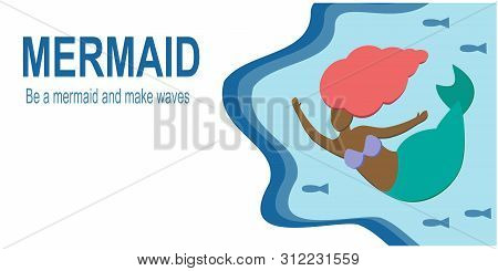Be A Mermaid And Make Waves. Cute Beautiful Little Afro American Black Mermaid With Brown Skin Redhe
