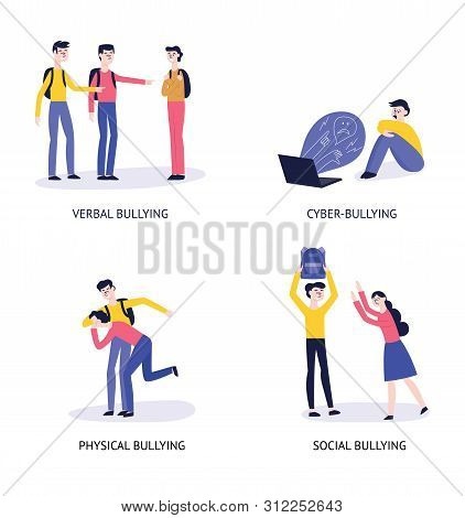 4 Types Of Bulling: Verbal, Cyber, Physical, Social.