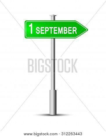 Road Sign With The Inscription September 1. A Blue Sign With The Inscription 1 September On The Pole